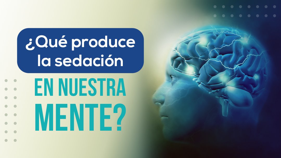 Que-Produce-la-Sedacion-en-Nuestra-Mente-Alivio-Sedacion