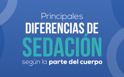 Principales diferencias de sedación según la parte del cuerpo