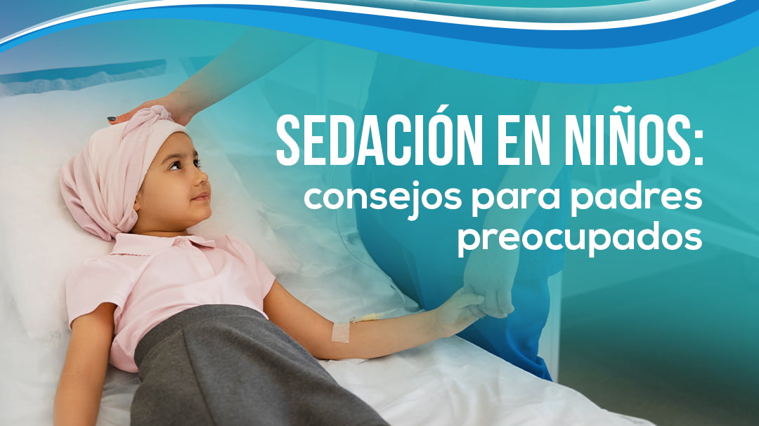 Sedacion-en-Ninos-Consejos-para-Padres-Preocupados-AlivioySedacion