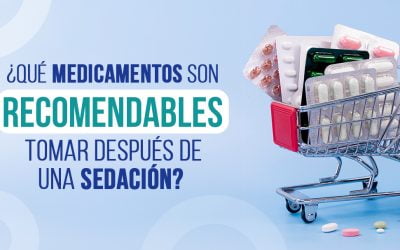 ¿Qué medicamentos son recomendables tomar después de una sedación?