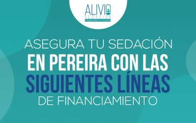 Asegura tu sedación en Pereira con las siguientes líneas de financiamiento
